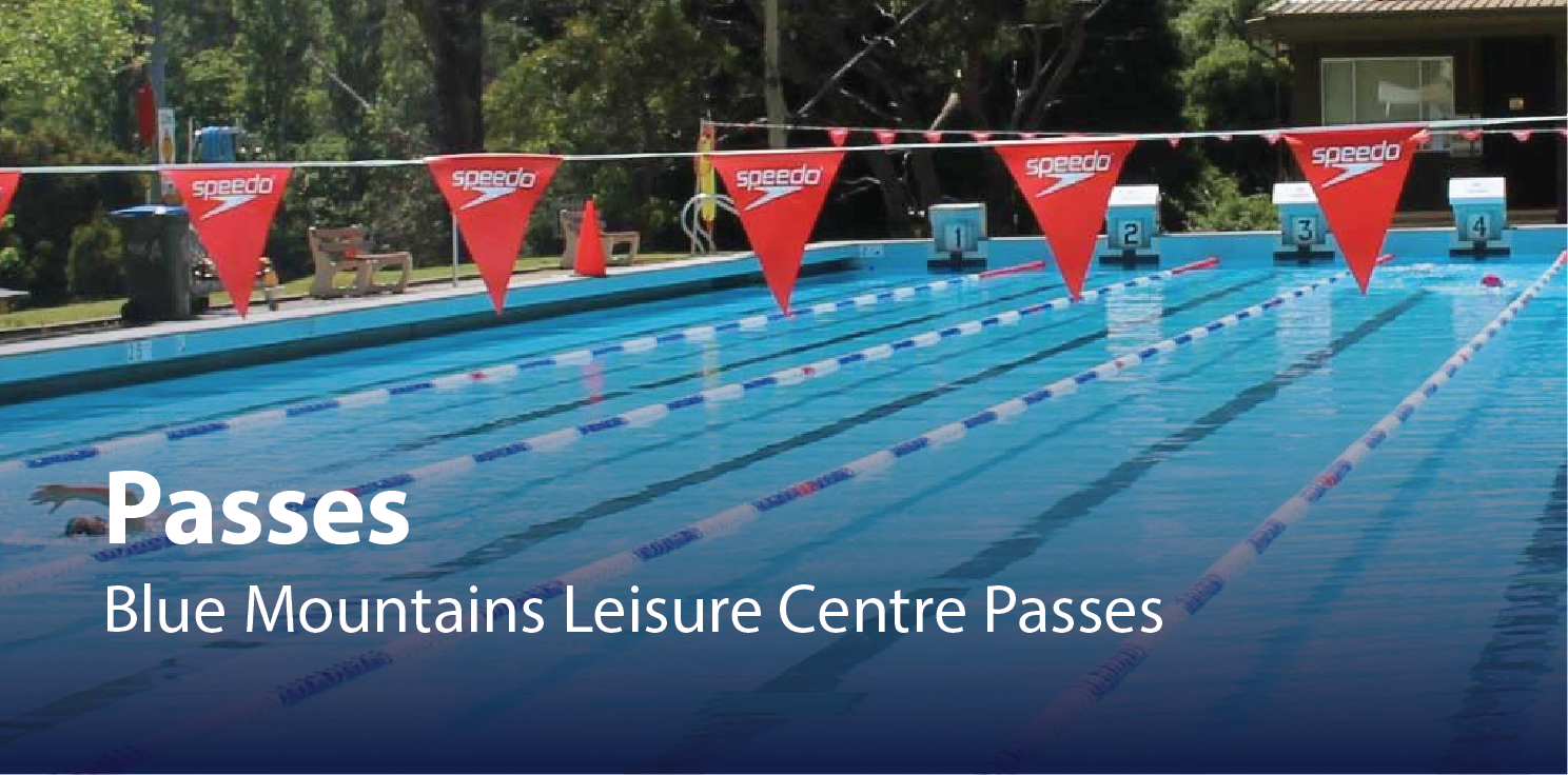 Passes. Blue Mountains Leisure Centre Passes